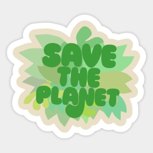 Save The Planet / Original Typography Design Sticker